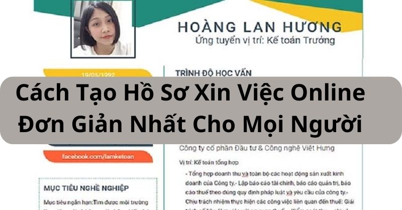 Cách Tạo Hồ Sơ Xin Việc Online Đơn Giản Nhất Cho Mọi Người