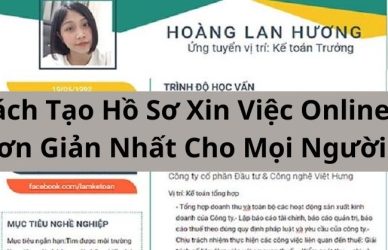 Cách Tạo Hồ Sơ Xin Việc Online Đơn Giản Nhất Cho Mọi Người